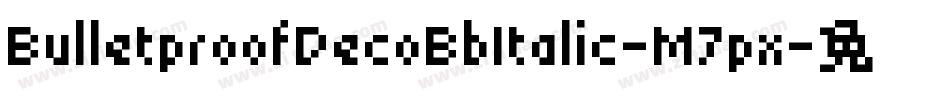 BulletproofDecoBbItalic-M7px字体转换