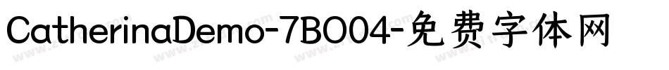 CatherinaDemo-7BO04字体转换