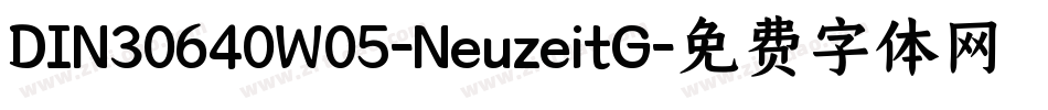 DIN30640W05-NeuzeitG字体转换