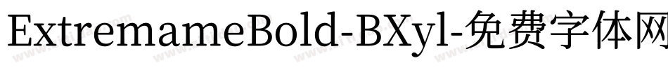 ExtremameBold-BXyl字体转换