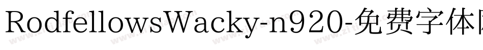 RodfellowsWacky-n920字体转换