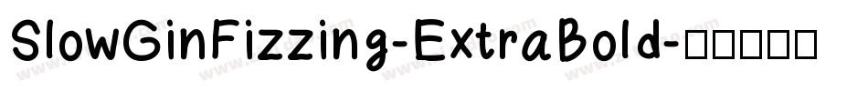 SlowGinFizzing-ExtraBold字体转换