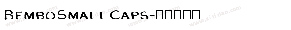 BemboSmallCaps字体转换