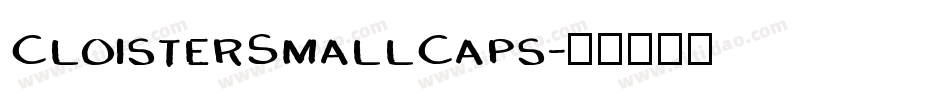 CloisterSmallCaps字体转换