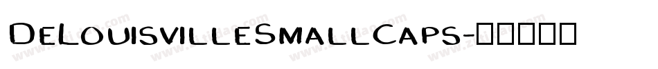 DeLouisvilleSmallCaps字体转换