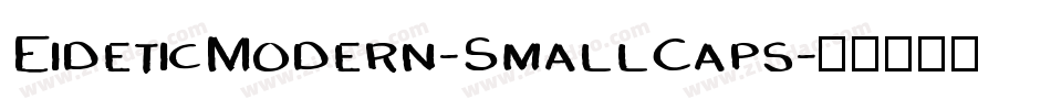 EideticModern-SmallCaps字体转换