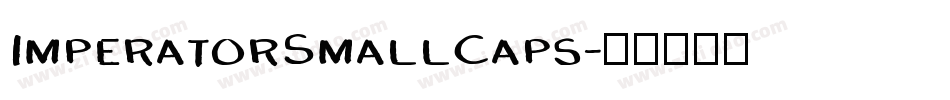 ImperatorSmallCaps字体转换