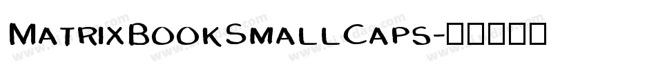 MatrixBookSmallCaps字体转换