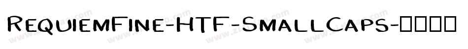RequiemFine-HTF-SmallCaps字体转换