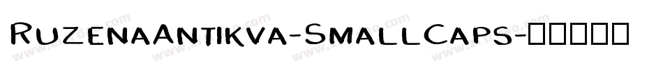 RuzenaAntikva-SmallCaps字体转换