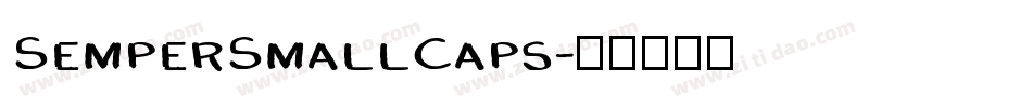 SemperSmallCaps字体转换