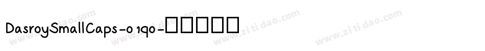 DasroySmallCaps-o1qo字体转换
