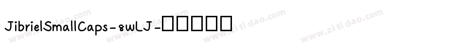 JibrielSmallCaps-8wLJ字体转换