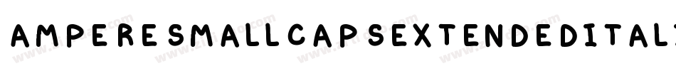 AmpereSmallcapsExtendedItalic-Gw9m字体转换