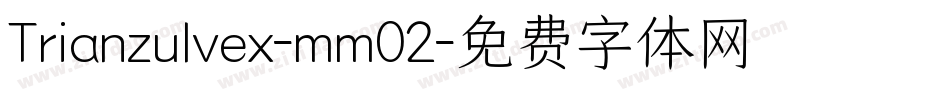 Trianzulvex-mm02字体转换