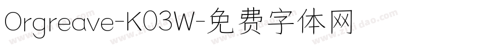 Orgreave-K03W字体转换