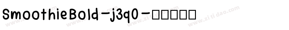 SmoothieBold-j3q0字体转换