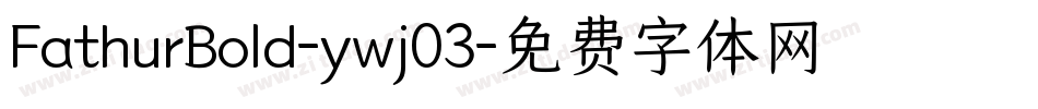 FathurBold-ywj03字体转换