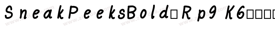 SneakPeeksBold-Rp9K6字体转换