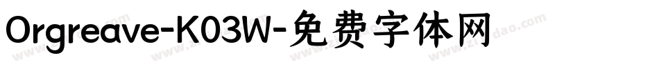 Orgreave-K03W字体转换