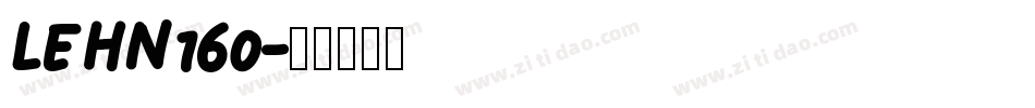 LEHN160字体转换