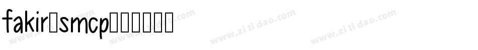 fakir-smcp字体转换