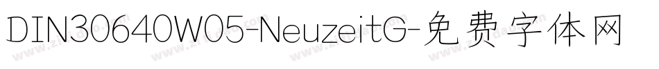 DIN30640W05-NeuzeitG字体转换