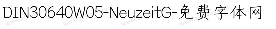 DIN30640W05-NeuzeitG字体转换