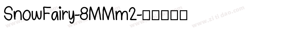 SnowFairy-8MMm2字体转换