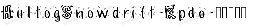 HultogSnowdrift-Rpdo字体转换
