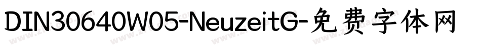 DIN30640W05-NeuzeitG字体转换