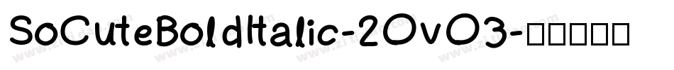 SoCuteBoldItalic-2OvO3字体转换
