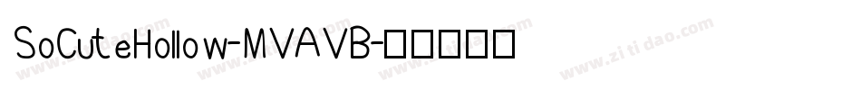 SoCuteHollow-MVAVB字体转换