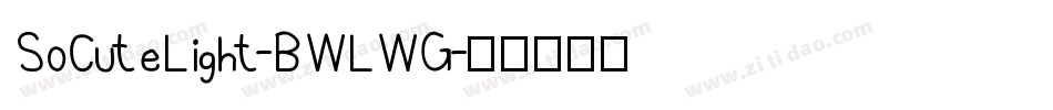 SoCuteLight-BWLWG字体转换