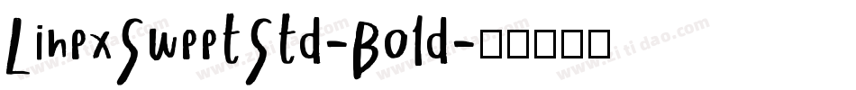 LinexSweetStd-Bold字体转换