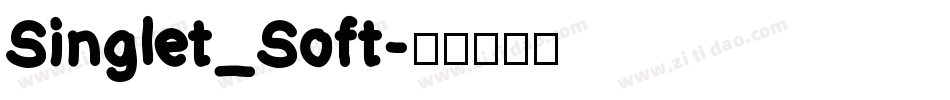 Singlet_Soft字体转换