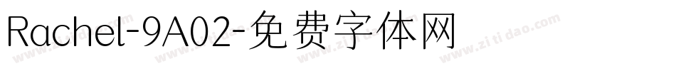 Rachel-9A02字体转换