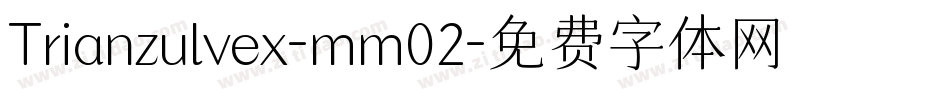 Trianzulvex-mm02字体转换