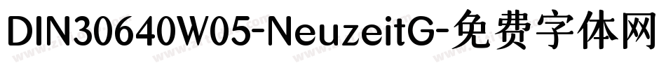 DIN30640W05-NeuzeitG字体转换