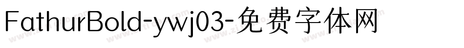 FathurBold-ywj03字体转换
