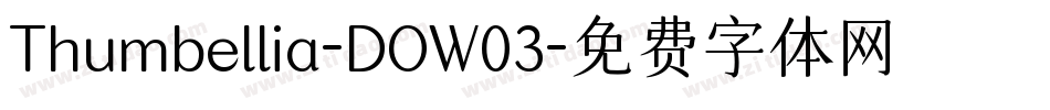 Thumbellia-DOW03字体转换