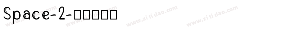 Space-2字体转换