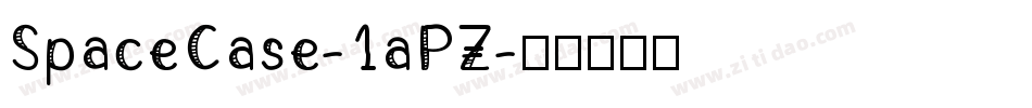 SpaceCase-1aPZ字体转换