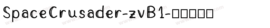 SpaceCrusader-zvB1字体转换