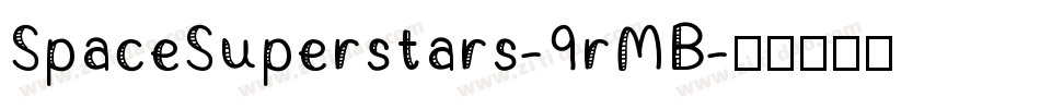 SpaceSuperstars-9rMB字体转换
