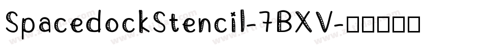 SpacedockStencil-7BXV字体转换
