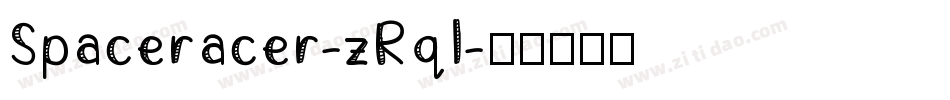 Spaceracer-zRql字体转换