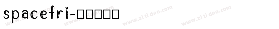 spacefri字体转换
