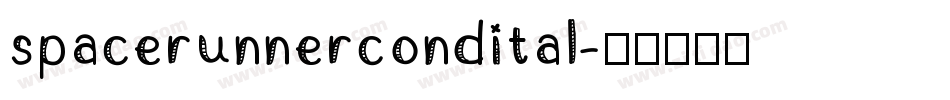 spacerunnercondital字体转换