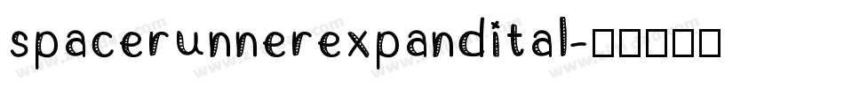 spacerunnerexpandital字体转换